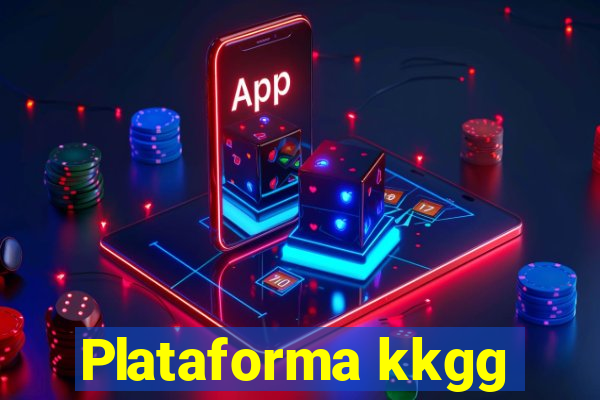 Plataforma kkgg